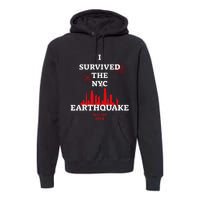 I Survived Nyc Earthquake 2024 Premium Hoodie