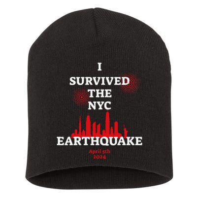 I Survived Nyc Earthquake 2024 Short Acrylic Beanie