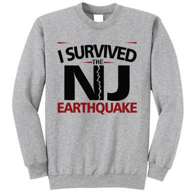 I Survived Nj Earthquake 2024 Tall Sweatshirt