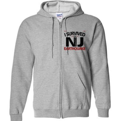 I Survived Nj Earthquake 2024 Full Zip Hoodie