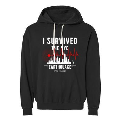 I Survived Nyc Earthquake 2024 Garment-Dyed Fleece Hoodie