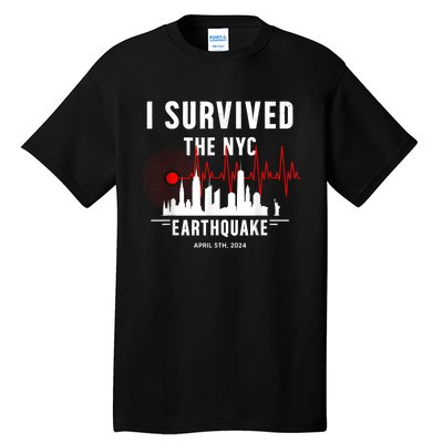 I Survived Nyc Earthquake 2024 Tall T-Shirt