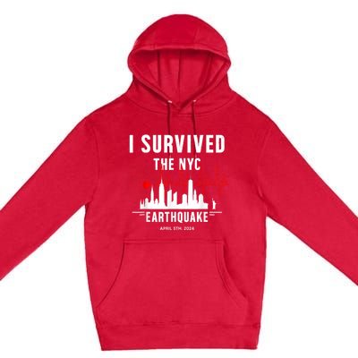 I Survived Nyc Earthquake 2024 Premium Pullover Hoodie