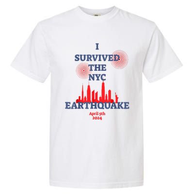 I Survived Nyc Earthquake 2024 Garment-Dyed Heavyweight T-Shirt