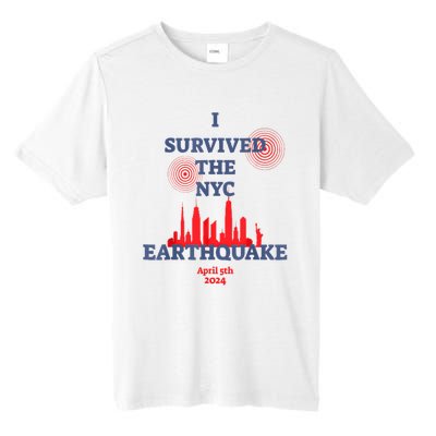 I Survived Nyc Earthquake 2024 Tall Fusion ChromaSoft Performance T-Shirt