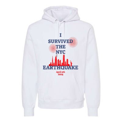 I Survived Nyc Earthquake 2024 Premium Hoodie