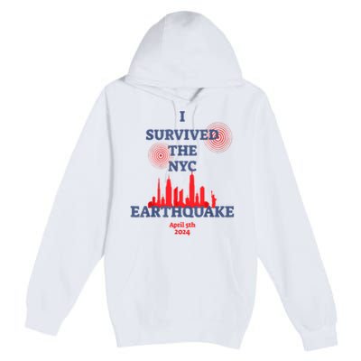 I Survived Nyc Earthquake 2024 Premium Pullover Hoodie