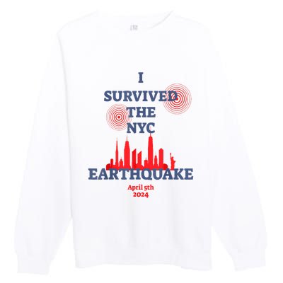 I Survived Nyc Earthquake 2024 Premium Crewneck Sweatshirt