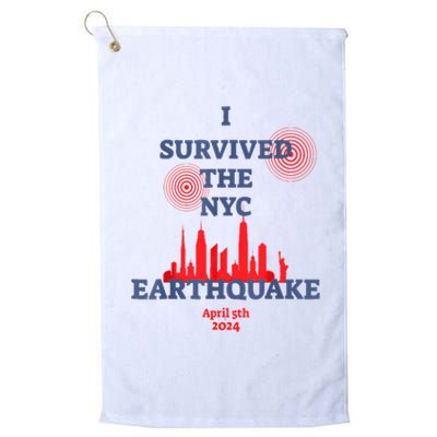 I Survived Nyc Earthquake 2024 Platinum Collection Golf Towel