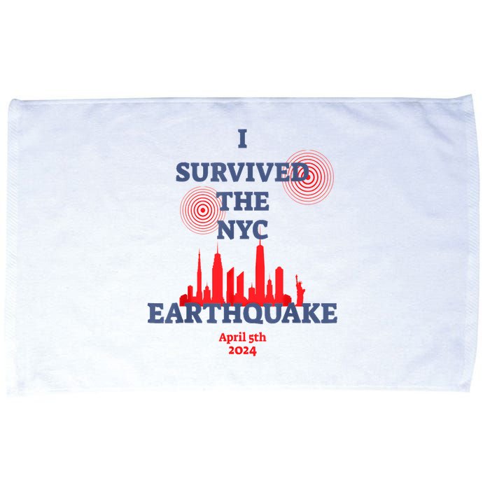 I Survived Nyc Earthquake 2024 Microfiber Hand Towel