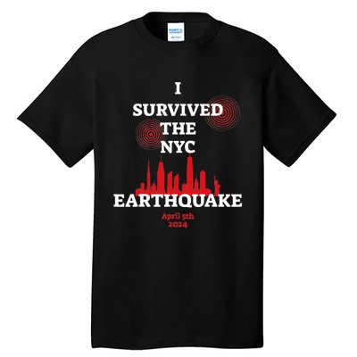 I Survived Nyc Earthquake 2024 Tall T-Shirt