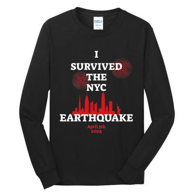 I Survived Nyc Earthquake 2024 Tall Long Sleeve T-Shirt