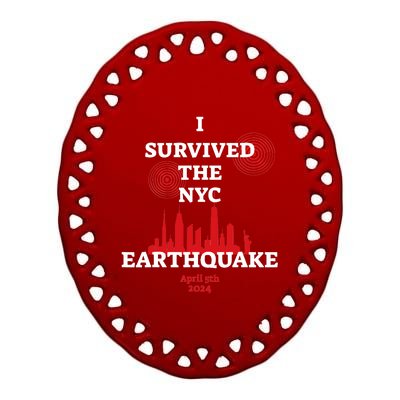 I Survived Nyc Earthquake 2024 Ceramic Oval Ornament