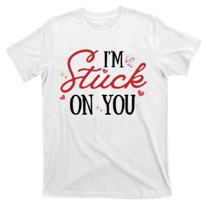 I'm Stuck On You Love T-Shirt