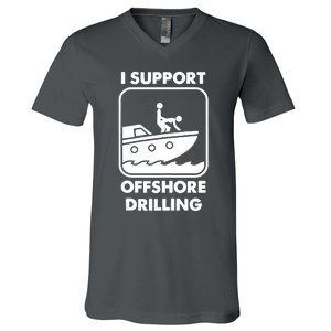 I Support Offshore Drilling V-Neck T-Shirt