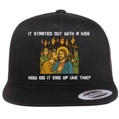 It Started Out With A  How Did It End Up Like This Jesus  Flat Bill Trucker Hat