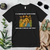 It Started Out With A How Did It End Up Like This Jesus  Premium T-Shirt