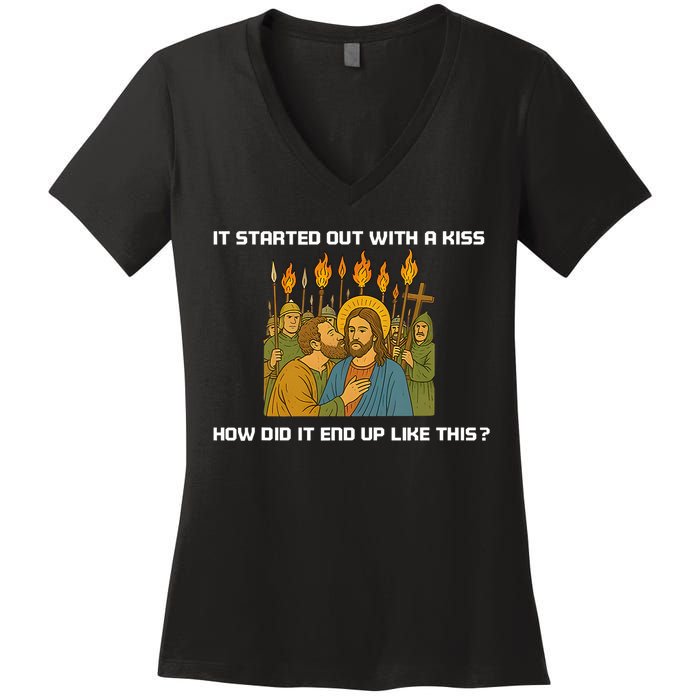 It Started Out With A How Did It End Up Like This Jesus  Women's V-Neck T-Shirt