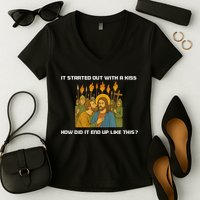 It Started Out With A How Did It End Up Like This Jesus  Women's V-Neck T-Shirt
