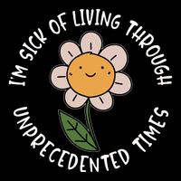 Im Sick Of Living Through Unprecedented Time Flower Impact Tech Backpack