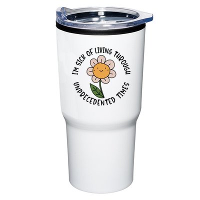 Im Sick Of Living Through Unprecedented Time Flower Tumbler