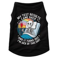 IM Sick Of My Test Result Funny Skeleton Saying Meme Doggie Tank