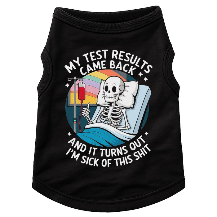 IM Sick Of My Test Result Funny Skeleton Saying Meme Doggie Tank