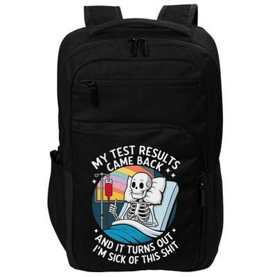 IM Sick Of My Test Result Funny Skeleton Saying Meme Impact Tech Backpack