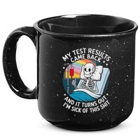IM Sick Of My Test Result Funny Skeleton Saying Meme 15oz Campfire Ceramic Mug