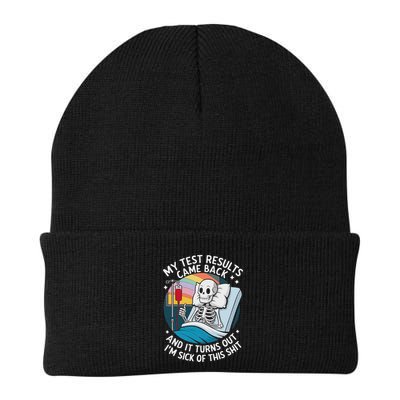 IM Sick Of My Test Result Funny Skeleton Saying Meme Beanie