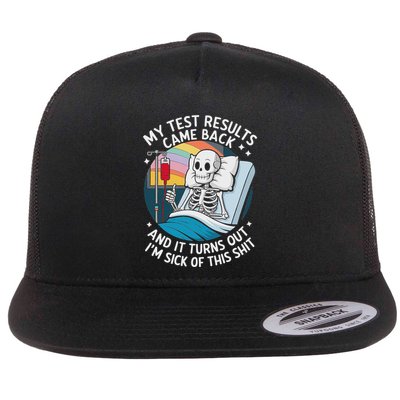 IM Sick Of My Test Result Funny Skeleton Saying Meme Flatbill Hat