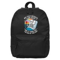 IM Sick Of My Test Result Funny Skeleton Saying Meme 16 in Basic Backpack