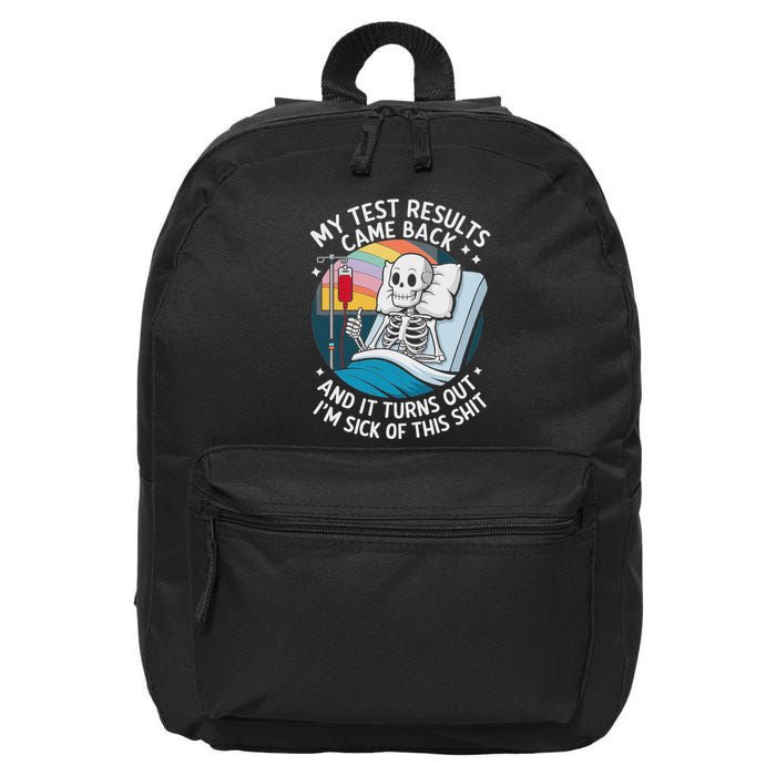 IM Sick Of My Test Result Funny Skeleton Saying Meme 16 in Basic Backpack