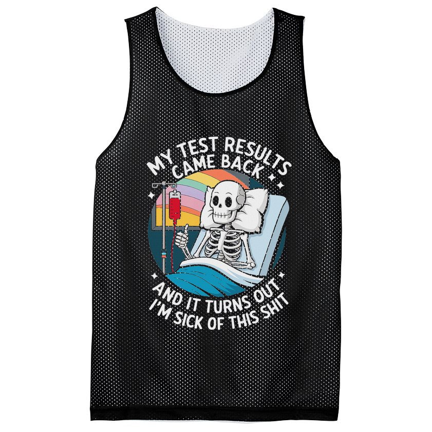 IM Sick Of My Test Result Funny Skeleton Saying Meme Mesh Reversible Basketball Jersey Tank