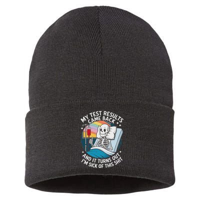 IM Sick Of My Test Result Funny Skeleton Saying Meme Sustainable Knit Beanie