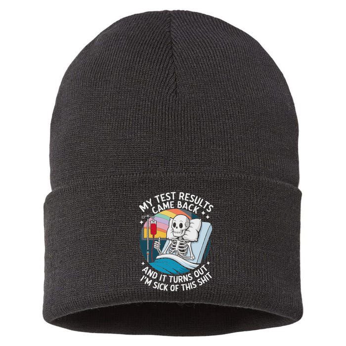 IM Sick Of My Test Result Funny Skeleton Saying Meme Sustainable Knit Beanie
