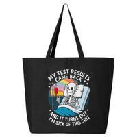 IM Sick Of My Test Result Funny Skeleton Saying Meme 25L Jumbo Tote