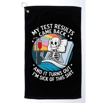 IM Sick Of My Test Result Funny Skeleton Saying Meme Golf Towel
