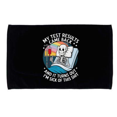 IM Sick Of My Test Result Funny Skeleton Saying Meme Microfiber Hand Towel