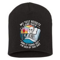 IM Sick Of My Test Result Funny Skeleton Saying Meme Short Acrylic Beanie