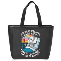 IM Sick Of My Test Result Funny Skeleton Saying Meme Zip Tote Bag