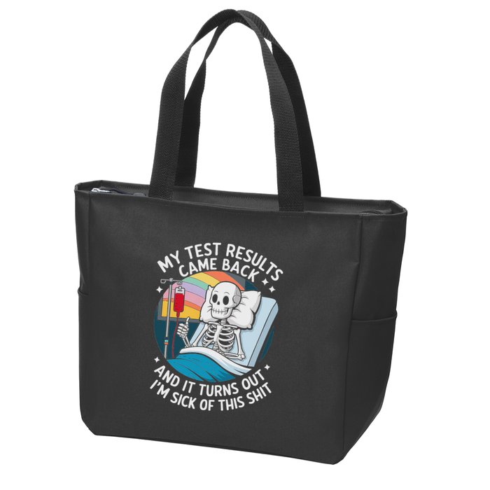 IM Sick Of My Test Result Funny Skeleton Saying Meme Zip Tote Bag