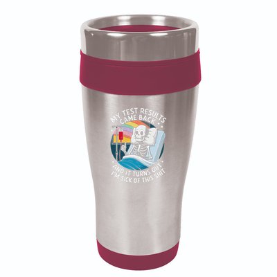 IM Sick Of My Test Result Funny Skeleton Saying Meme 16oz Travel Tumbler