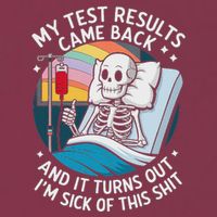 IM Sick Of My Test Result Funny Skeleton Saying Meme 16oz Travel Tumbler