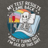 IM Sick Of My Test Result Funny Skeleton Saying Meme Cotton Canvas Backpack