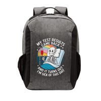 IM Sick Of My Test Result Funny Skeleton Saying Meme Vector Backpack