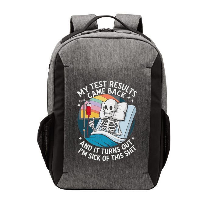 IM Sick Of My Test Result Funny Skeleton Saying Meme Vector Backpack