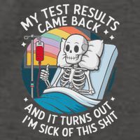 IM Sick Of My Test Result Funny Skeleton Saying Meme Vector Backpack
