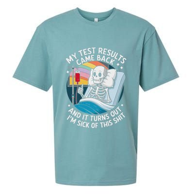 IM Sick Of My Test Result Funny Skeleton Saying Meme Sueded Cloud Jersey T-Shirt