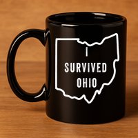 I Survived Ohio Meme Retro Shirt Funny I Survived Ohio 11oz C Handle Ceramic Mug
